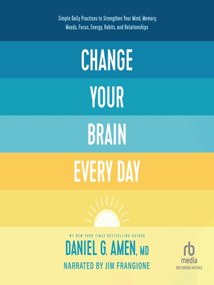 cover image of Change Your Brain Every Day